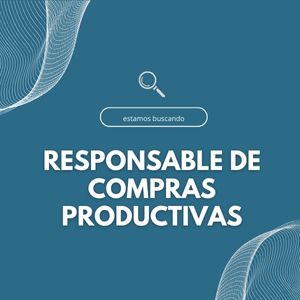 <strong>Responsable de Compras Productivas</strong>
